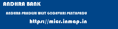 ANDHRA BANK  ANDHRA PRADESH WEST GODAVARI PENTAPADU   micr code